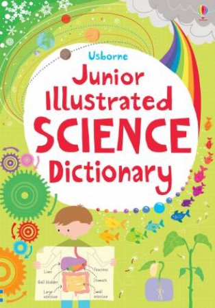 Junior Illustrated Science Dictionary by Lisa Jane Gillespie