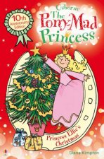 Pony Mad Princess Princess Ellies Christmas