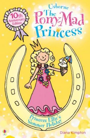 Princess Ellie's Summer Holiday by Diana Kimpton