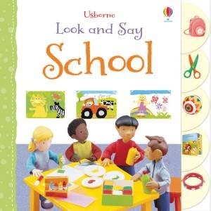 Look and Say School by Felicity Brooks