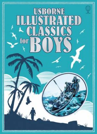 Illustrated Classic For Boys by Various