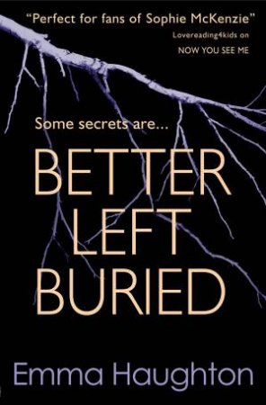 Better Left Buried by Emma Haughton