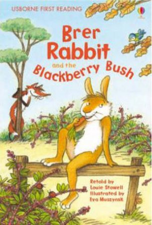 Brer Rabbit and the Blackberry Bush by Louie Stowell