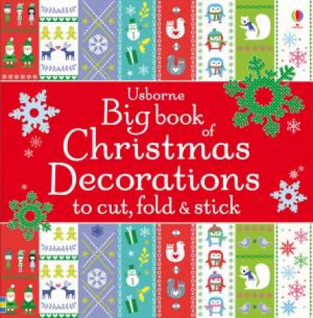 Usborne Big Book of Christmas Decorations to Cut, Fold and Stick by Fiona Watt