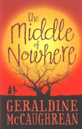 Middle Of Nowhere by Geraldine McCaughrean