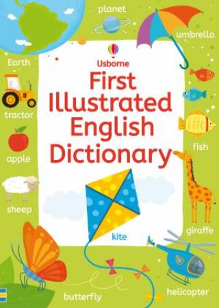 Usborne First Illustrated English Dictionary by Rachel Wardley & Jane Bingham