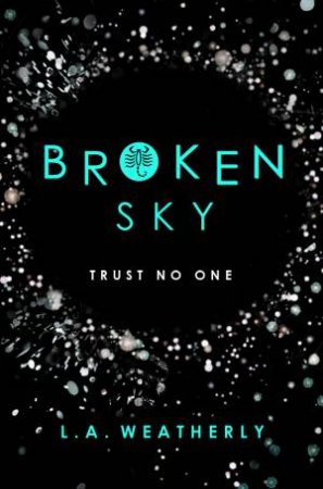 Broken Sky by L A Weatherly