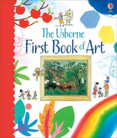 The Usborne First Book of Art by Rosie Dickins