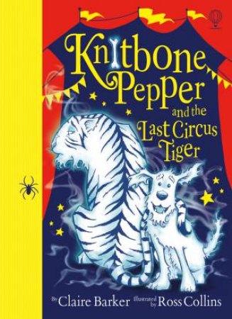 The Last Circus Tiger by Claire Barker