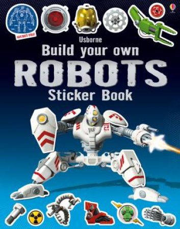 Build Your Own Robots Sticker Book By Simon Tudhope 9781409581222 Qbd Books - 