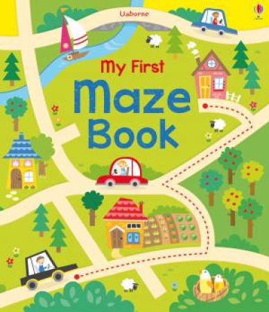 My First Maze Book by Kirsteen Robson