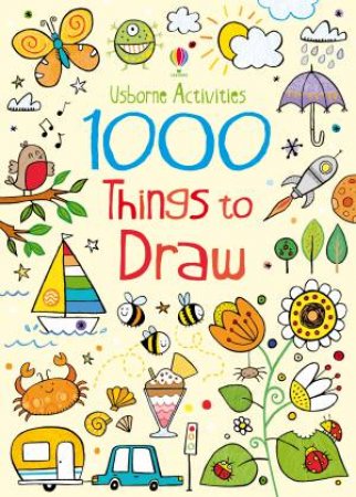 1000 Things to Draw by Kirsteen Robson & Carly Davies