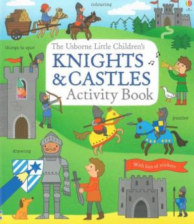 Little Children's Knights And Castles Activity Book by Rebecca Gilpin