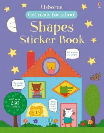 Get Ready For School First Shapes Sticker Book by Various