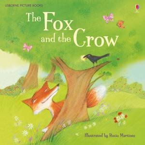 The Fox and the Crow by Rosie Dickins