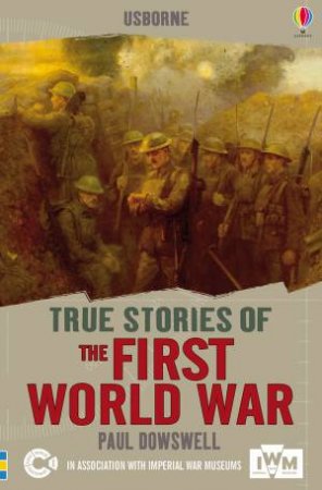 The First World War by Paul Dowsell