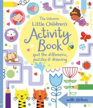 Little Children's Activity Book by Various