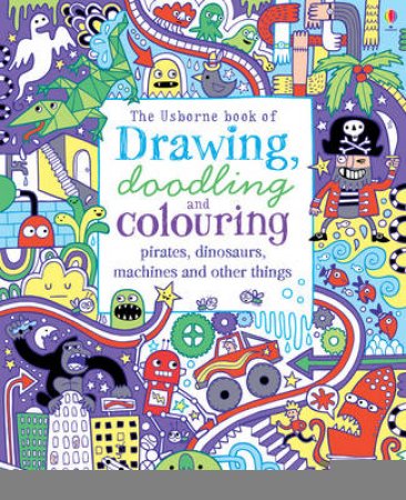 Drawing, Doodling & Colouring for Boring Days by Various