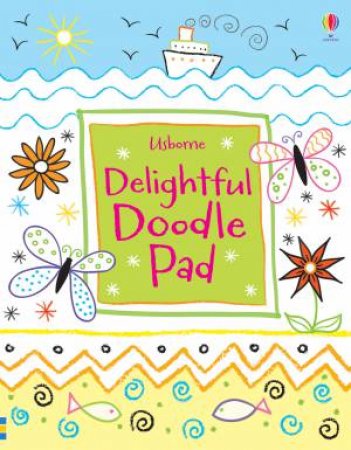 Delightful Doodle Pad by Kirsteen Robson & Lizzie Barber & Maria Pearson