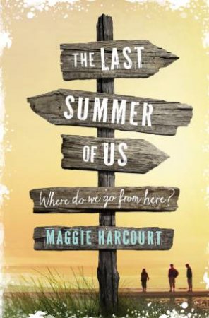 The Last Summer of Us by Maggie Harcourt