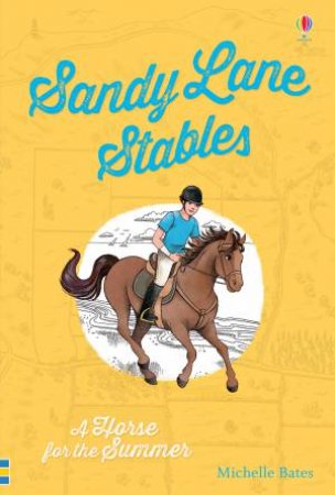 Sandy Lane Stables: A Horse for the Summer by Michelle Bates