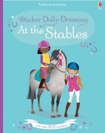 Sticker Dolly Dressing: At the Stables by Lucy Bowman