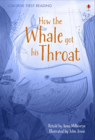 How The Whale Got His Throat by Anna Milbourne