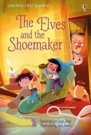 The Elves And The Shoemaker by Rob Lloyd Jones & John Joven