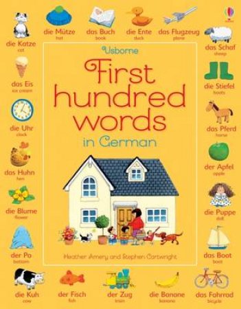 First 100 Words in German by Heather Amery