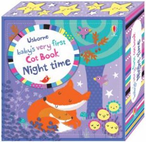 Baby's Very First Cot Book: Night Time by Fiona Watt & Stella Baggott