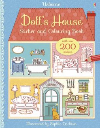 Doll's House Sticker and Colouring Book by Abigail Wheatley & Sophie Crichton