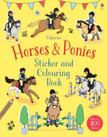 Usborne: Horses And Ponies Sticker And Colouring Book by Various