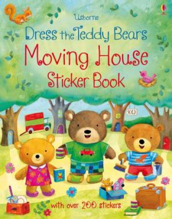 Dress The Teddy Bears: Moving House Sticker Book by Felicity Brooks & Ag Jatkowska