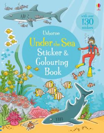 Under The Sea Sticker And Colouring Book by Jessica Greenwell, Cecilia Johansson & Maria Pearson