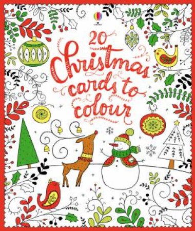 20 Christmas Cards To Colour by Kirsteen Robson & Dinara Mirtalipova