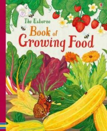 Growing Food For Beginners by Abigail Wheatley