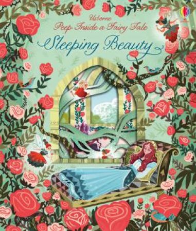 Peep Inside A Fairy Tale Sleeping Beauty by Anna Milbourne & Karl James Mountford