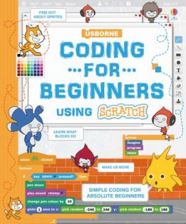 Coding for Beginners: Using Scratch by Rosie Dickins