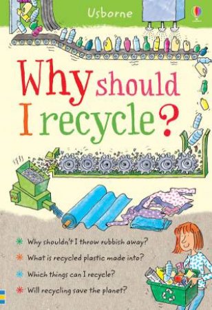 Why Should I Recycle? by Susan Meredith