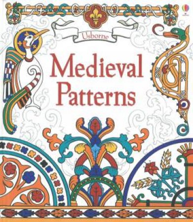 Medieval Patterns to Colour by Struan Reid