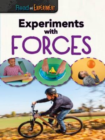 Experiments with Forces by ISABEL THOMAS