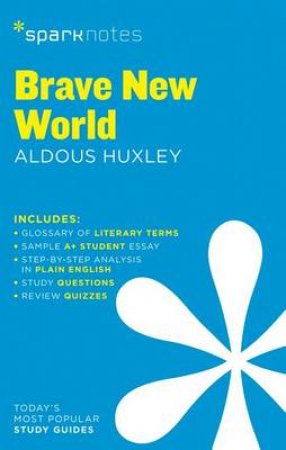 SparkNotes: Brave New World by Aldous Huxley & SparkNotes