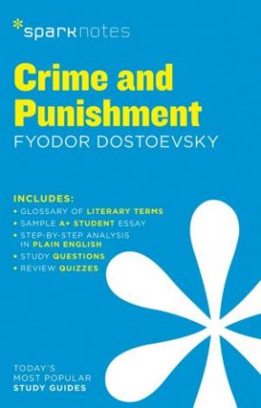 SparkNotes: Crime and Punishment by Fyodor Dostoevsky & SparkNotes