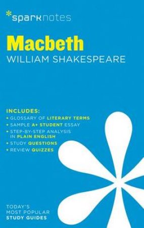 SparkNotes: Macbeth by William Shakespeare & SparkNotes