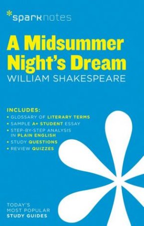 SparkNotes: A Midsummer Night's Dream by William Shakespeare & SparkNotes