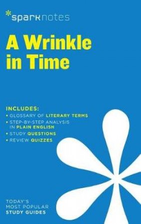 SparkNotes Literature Guide: A Wrinkle In Time by SparkNotes