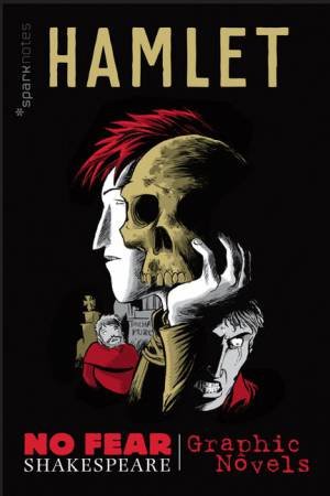 Hamlet (No Fear Shakespeare Graphic Novels) by Various