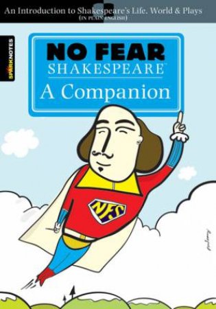 No Fear Shakespeare: A Companion by William Shakespeare & John Crowther