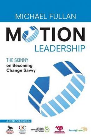 Motion Leadership by Michael Fullan