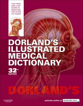 Dorland's Illustrated Medical Dictionary by Dorland